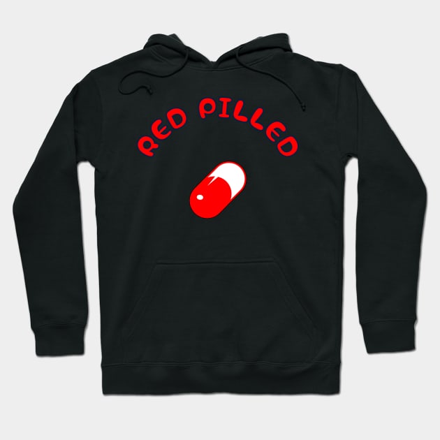 RED PILLED Hoodie by DMcK Designs